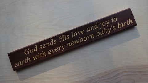 God sends His love and joy to earth with every newborn baby's birth