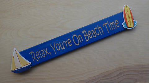Relax You're On Beach Time