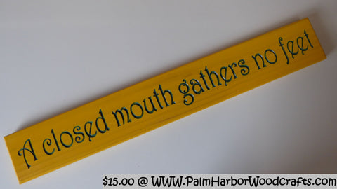 A closed mouth gathers no feet - Item WC-1000-G